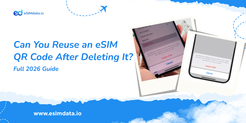 Can You Reuse an eSIM QR Code After Deleting It?